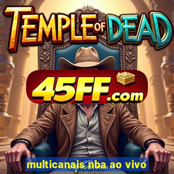 multicanais nba ao vivo